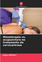 Mesoterapia vs. acupunctura no tratamento da cervicartrose (Portuguese Edition) 6208093465 Book Cover