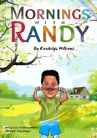 Mornings with Randy (Randolph's Day with God) 0984028978 Book Cover