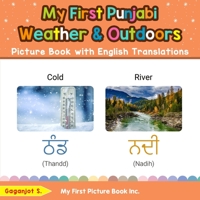 My First Punjabi Weather & Outdoors Picture Book with English Translations: Bilingual Early Learning & Easy Teaching Punjabi Books for Kids (Teach & ... for Children) (Volume 9) (Punjabi Edition) 0369609824 Book Cover