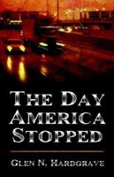 The Day America Stopped 1413761089 Book Cover