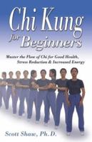 Chi Kung For Beginners 0738704199 Book Cover