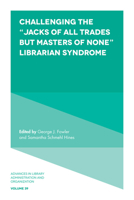 Challenging the Jacks of All Trades but Masters of None Librarian Syndrome 1787569047 Book Cover