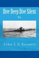 Dive Deep Dive Silent 151912662X Book Cover