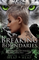 Breaking Boundaries: The Tribes of Feralis Book Two B0FPCB6QBJ Book Cover
