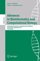 Advances in Bioinformatics and Computational Biology: 8th Brazilian Symposium on Bioinformatics, BSB 2013, Recife, Brazil, November 3-7, 2013, Proceedings 3319026232 Book Cover