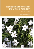 Navigating the State of the United Kingdom 1914288211 Book Cover