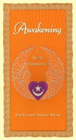 Awakening: A Sufi Experience 1585420387 Book Cover