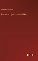 Risto setän kirjeet, lasten hyödyksi (Finnish Edition) 3368915185 Book Cover