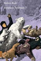 Detektiv Nobody VII. Band: Detetektiv Nobody's Erlebnisse Und Reiseabenteuer VII. Band 3849530795 Book Cover