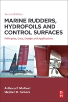 Marine Rudders, Hydrofoils and Control Surfaces: Principles, Data, Design and Applications 0128243783 Book Cover