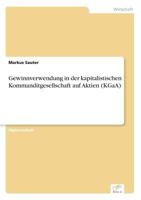 Gewinnverwendung in Der Kapitalistischen Kommanditgesellschaft Auf Aktien (Kgaa) 3838698495 Book Cover