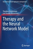 Therapy and the Neural Network Model (Neural Network Model: Applications and Implications) 303026923X Book Cover