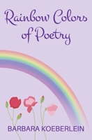 Rainbow Colors of Poetry 168778521X Book Cover