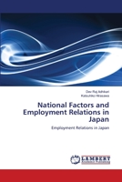 National Factors and Employment Relations in Japan: Employment Relations in Japan 3844303391 Book Cover