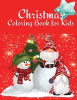 Christmas Coloring Book for Kids: Perfect for toddlers 4-8 Years 1716368618 Book Cover