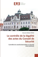 Le contrôle de la légalité des actes du Conseil de Sécurité 6139566401 Book Cover