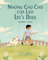 Leo's Dogs (Vietnamese-English) 1636856764 Book Cover