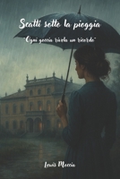 Scatti sotto la pioggia: Ogni goccia rivela un ricordo (Italian Edition) B0FF4C4FRH Book Cover