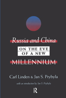 Russia and China on the Eve of a New Millennium 1560002913 Book Cover