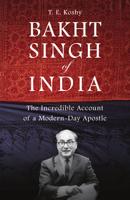 Bakht Singh of India 1932805699 Book Cover