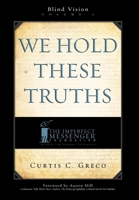 We Hold These Truths 1599321696 Book Cover