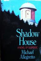 Shadow House 078670070X Book Cover