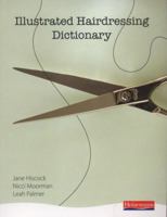 Illustrated Hairdressing Dictionary 0435464892 Book Cover