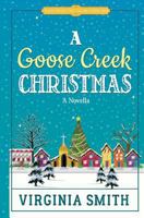 A Goose Creek Christmas 1937671372 Book Cover