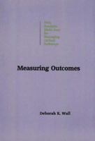 Measuring Outcomes: Data Analysis Made Easy 0944496520 Book Cover