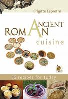 Ancient Roman Cuisine 2846731500 Book Cover