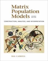 Matrix Population Models: Construction, Analysis, and Interpretation 087893121X Book Cover