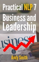 Practical NLP 7: Business And Leadership B0BJY9G812 Book Cover