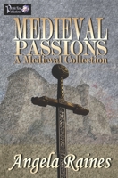 Medieval Passions: A Medieval Collection B0C9KFNNV5 Book Cover