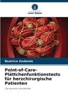 Point-of-Care- Plättchenfunktionstests für herzchirurgische Patienten (German Edition) 620788468X Book Cover