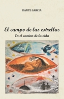 El campo de las estrellas: En el camino de la vida 1549917714 Book Cover