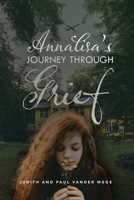 Annalisa's Journey Through Grief B0CW2DVPBX Book Cover