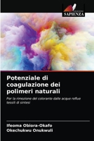 Potenziale di coagulazione dei polimeri naturali 6200867445 Book Cover