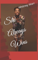 She Always Wins: Romans 8:31 B0CHL7QZTF Book Cover