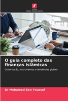 O guia completo das finanças islâmicas (Portuguese Edition) 6209873596 Book Cover