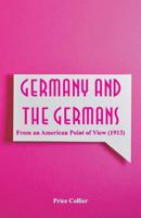 Germany and the Germans From an American Point of View 9355899955 Book Cover