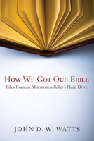 How We Got Our Bible 1608993949 Book Cover