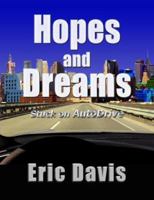 Hopes and Dreams: Stuck on AutoDrive 0979609801 Book Cover