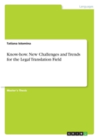 Know-how. New Challenges and Trends for the Legal Translation Field 3346340619 Book Cover