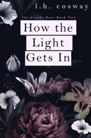 How the Light Gets In 1983679763 Book Cover