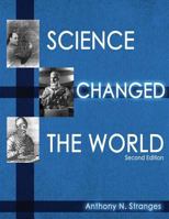Science Changed the World 1524931985 Book Cover
