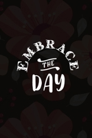 Embrace The Day: Good Day Notebook Journal Composition Blank Lined Diary Notepad 120 Pages Paperback Mountain Black 1695896939 Book Cover