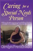 The Princess And The Pee: Caring For A “Special Needs” Person 1797040472 Book Cover