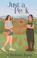 Just a Peck (Alternative Cover): Oakwood Falls Book Two B0FNKBKR7H Book Cover