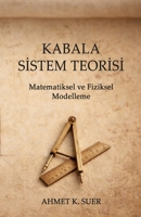 Kabala Sistem Teorisi: Matematiksel ve Fiziksel Modelleme B0GN5T8V92 Book Cover