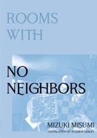 Rooms with No Neighbors 1957704004 Book Cover